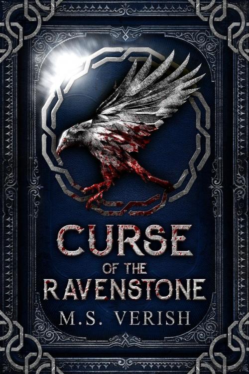 Cover of the book Curse of the Ravenstone by M.S. Verish, Night Apple, LLC