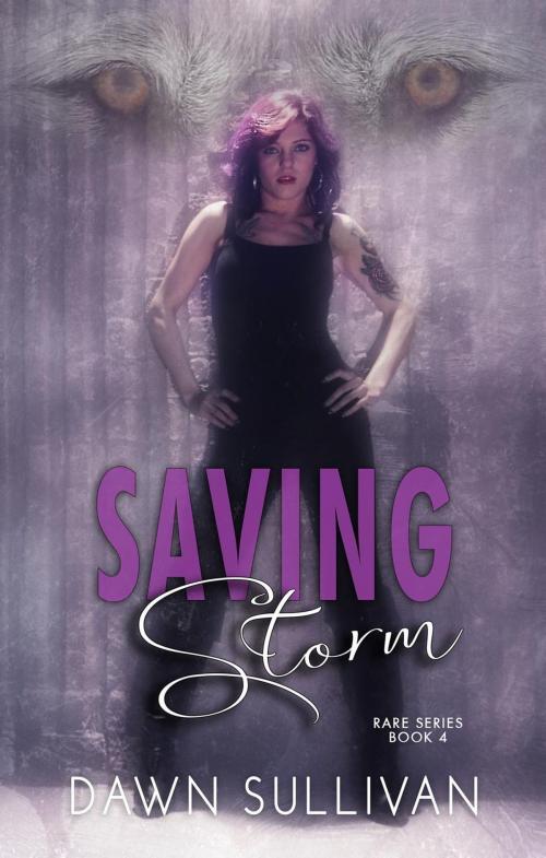 Cover of the book Saving Storm by Dawn Sullivan, Dawn Sullivan