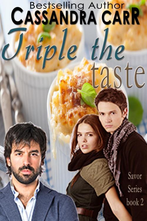 Cover of the book Triple the Taste by Cassandra Carr, C-Squared Publishing LLC