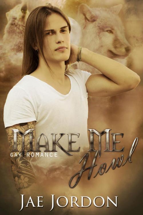 Cover of the book Make Me Howl by Jae Jordon, 13 Doors Publications