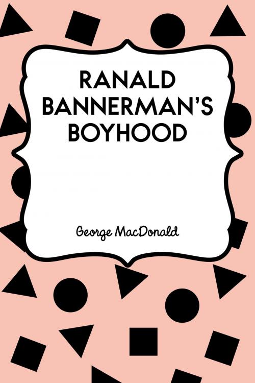 Cover of the book Ranald Bannerman's Boyhood by George MacDonald, Krill Press