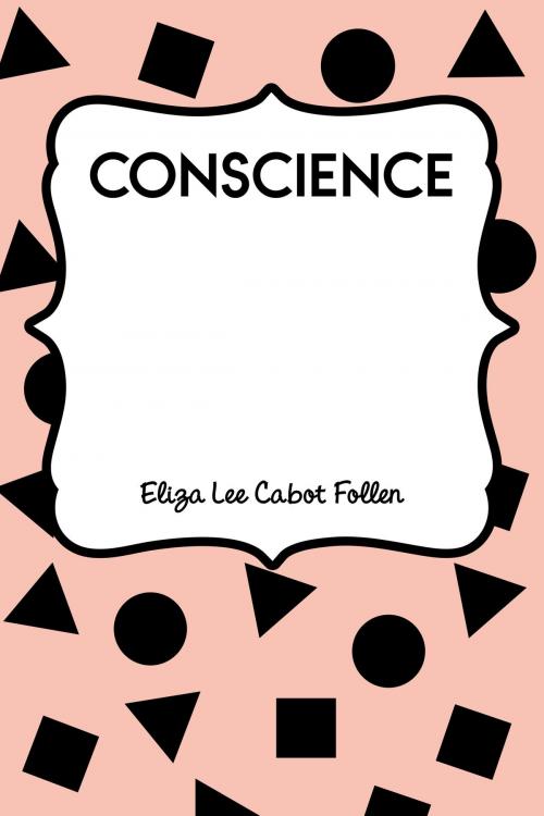 Cover of the book Conscience by Eliza Lee Cabot Follen, Krill Press
