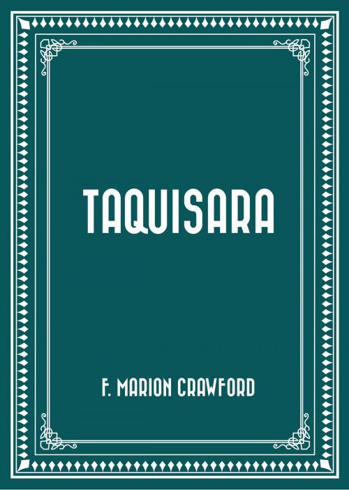 Cover of the book Taquisara by F. Marion Crawford, Krill Press
