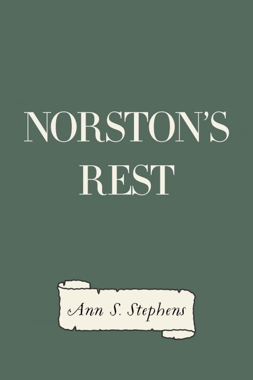 Cover of the book Norston's Rest by Ann S. Stephens, Krill Press
