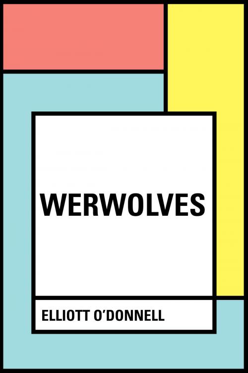 Cover of the book Werwolves by Elliott O'Donnell, Krill Press
