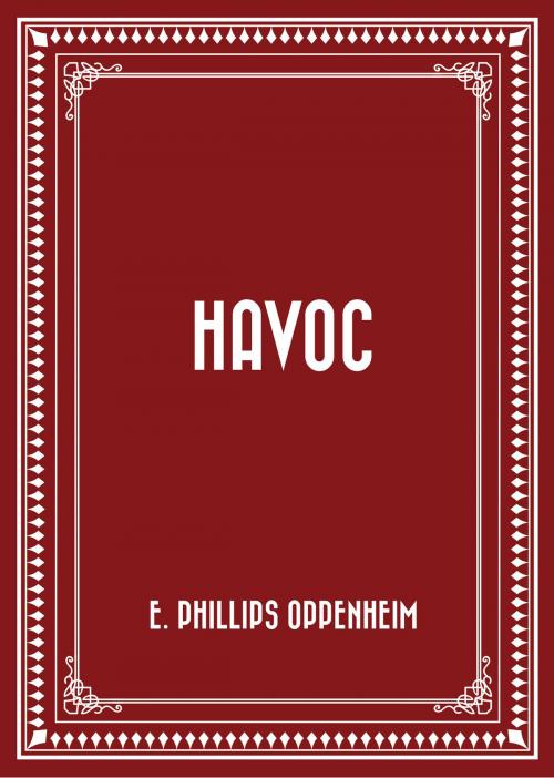 Cover of the book Havoc by E. Phillips Oppenheim, Krill Press