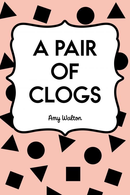 Cover of the book A Pair of Clogs by Amy Walton, Krill Press