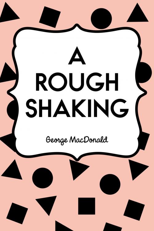 Cover of the book A Rough Shaking by George MacDonald, Krill Press
