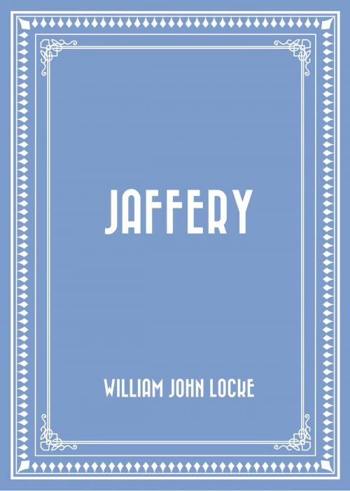 Cover of the book Jaffery by William John Locke, Krill Press