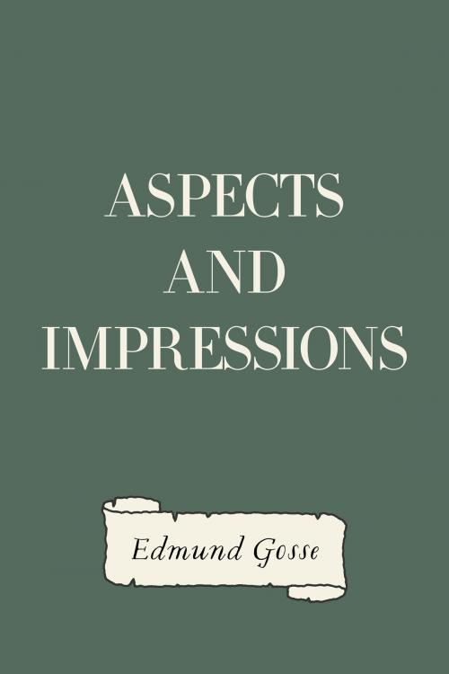 Cover of the book Aspects and Impressions by Edmund Gosse, Krill Press