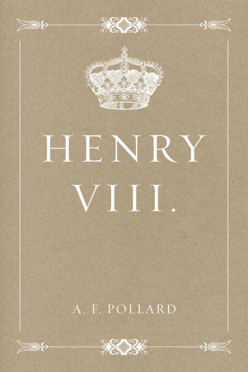 Cover of the book Henry VIII. by A. F. Pollard, Krill Press