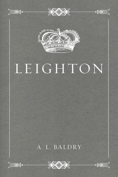 Cover of the book Leighton by A. L. Baldry, Krill Press
