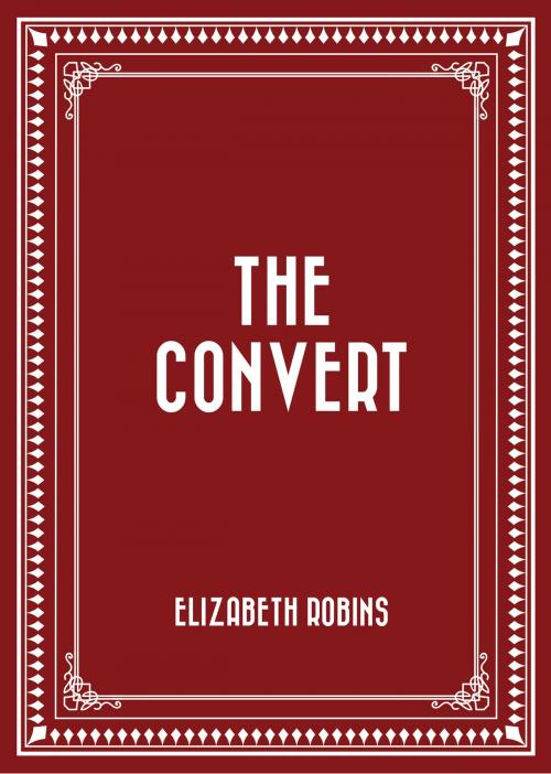 Cover of the book The Convert by Elizabeth Robins, Krill Press