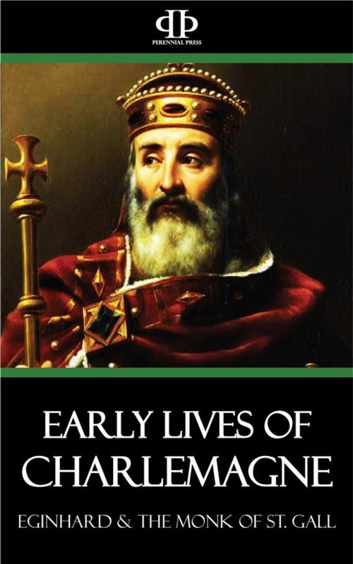 Cover of the book Early Lives of Charlemagne by Eginhard, The Monk of St. Gall, Perennial Press