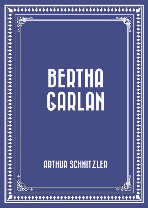 Cover of the book Bertha Garlan by Arthur Schnitzler, Krill Press