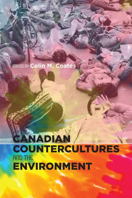 Cover of the book Canadian Countercultures and the Environment by , University of Calgary Press
