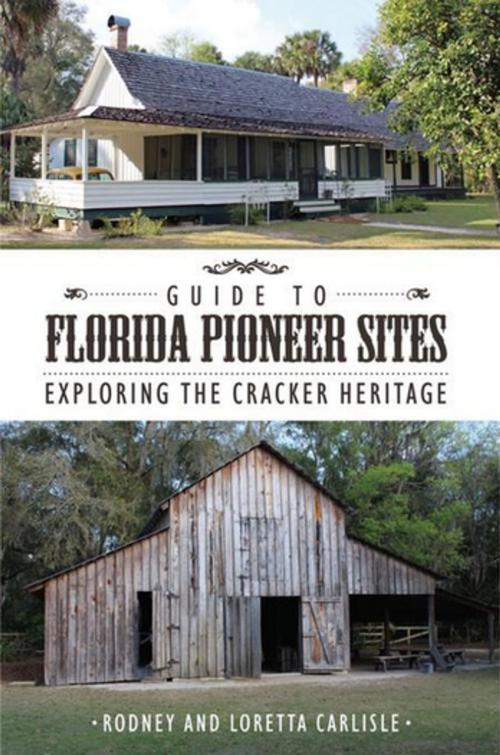 Cover of the book Guide to Florida Pioneer Sites by Rodney Carlisle, Pineapple Press