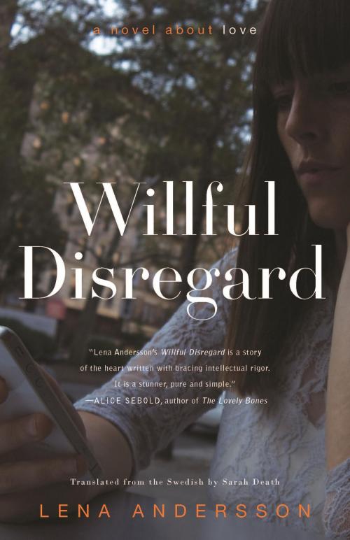 Cover of the book Willful Disregard by Lena Andersson, Other Press