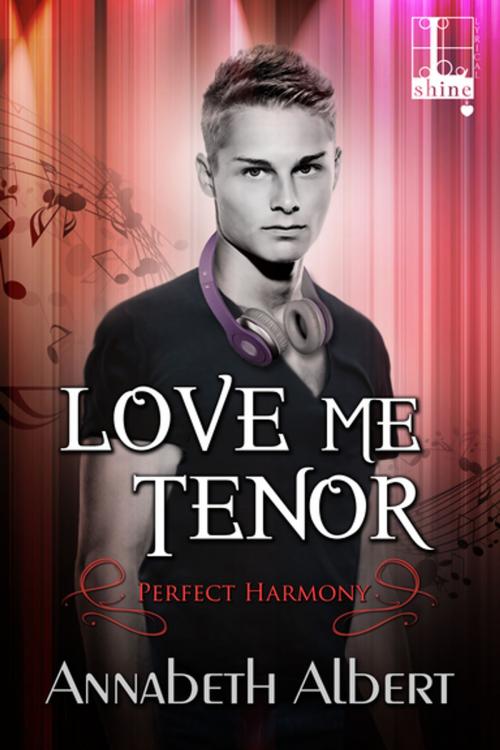 Cover of the book Love Me Tenor by Annabeth Albert, Lyrical Press