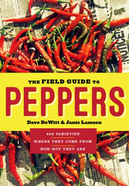 Cover of the book The Field Guide to Peppers by Dave DeWitt, Janie Lamson, Timber Press
