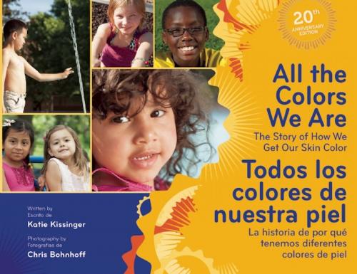 Cover of the book All the Colors We Are/Todos los colores de nuestra piel by Katie Kissinger, Redleaf Press