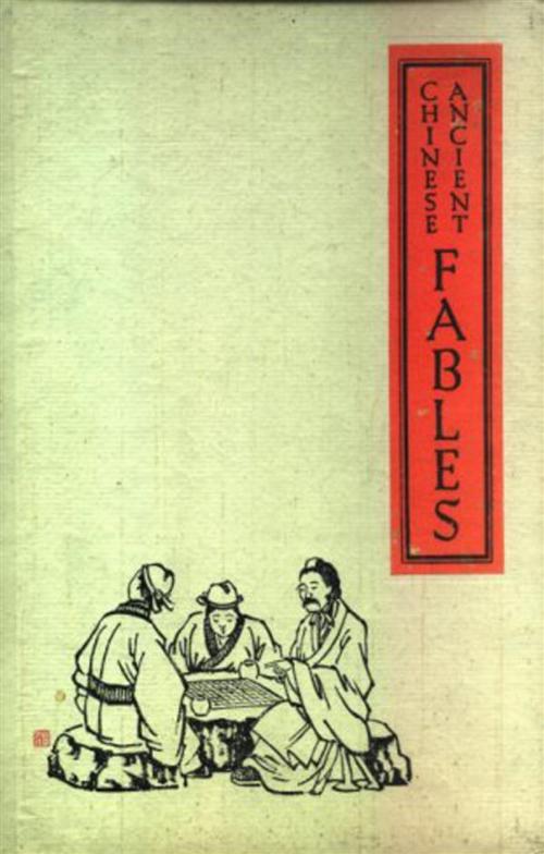 Cover of the book Ancient Chinese Fables by Various, Olympia Press