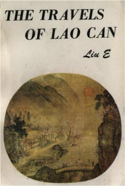 Cover of the book The Travels of Lao Can by Liu E, Olympia Press
