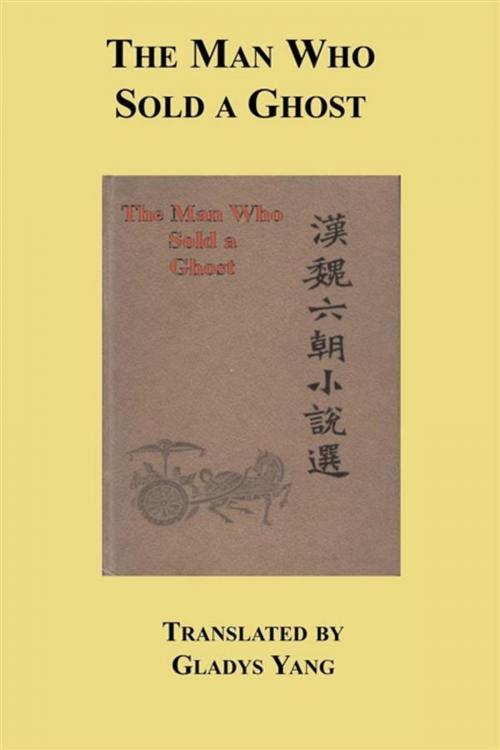 Cover of the book The Man Who Sold a Ghost by Translated by Gladys Yang, Olympia Press