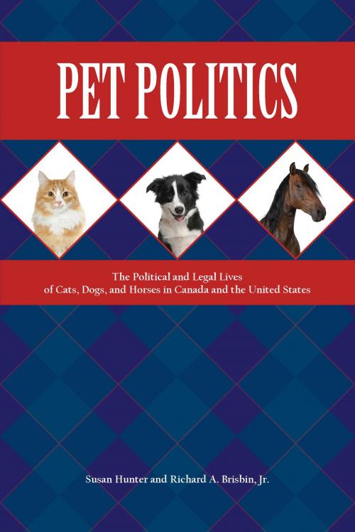 Cover of the book Pet Politics by Susan Hunter, Richard A. Brisbin, Purdue University Press