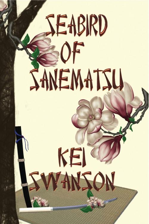 Cover of the book Seabird of Sanematsu by Kei Swanson, Zumaya Publications LLC