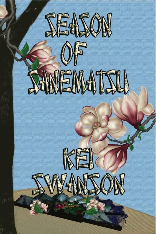 Cover of the book Season of Sanematsu by Kei Swanson, Zumaya Publications LLC