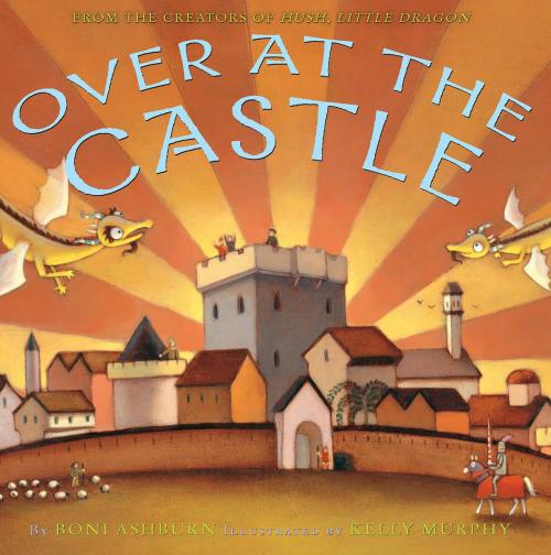 Cover of the book Over at the Castle by Boni Ashburn, ABRAMS