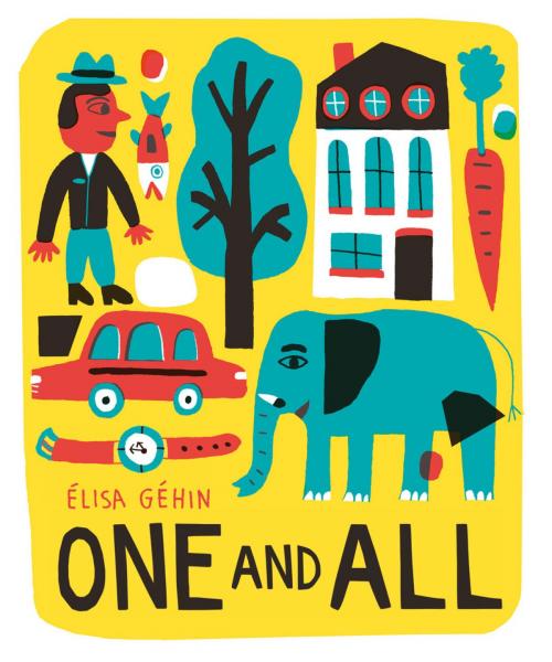 Cover of the book One and All by Élisa Géhin, ABRAMS