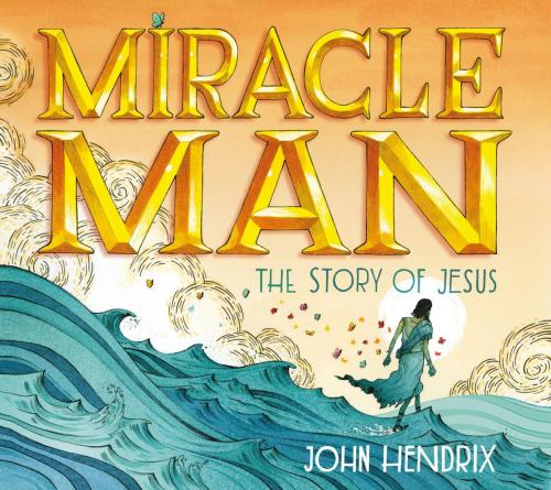 Cover of the book Miracle Man by John Hendrix, ABRAMS