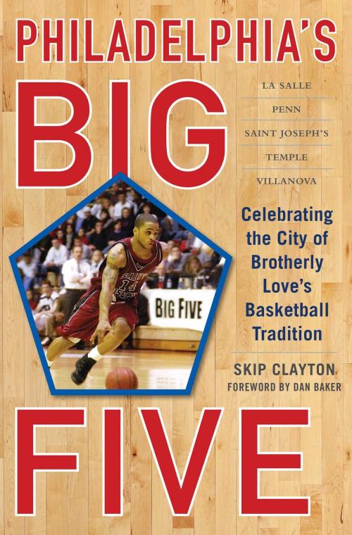 Cover of the book Philadelphia's Big Five by Skip Clayton, Sports Publishing