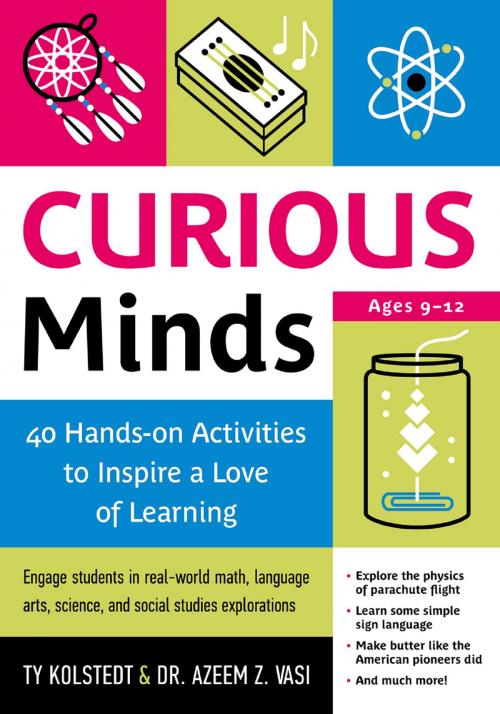 Cover of the book Curious Minds by Ty Kolstedt, Dr. Azeem Z. Vasi, Chicago Review Press