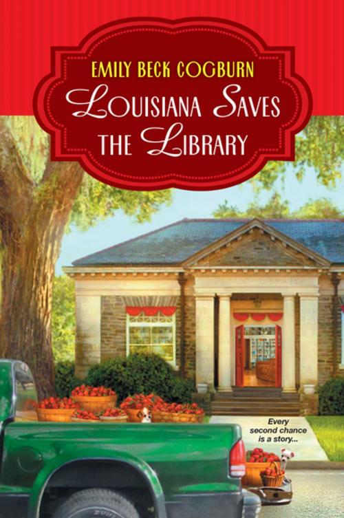 Cover of the book Louisiana Saves the Library by Emily Beck Cogburn, Kensington Books