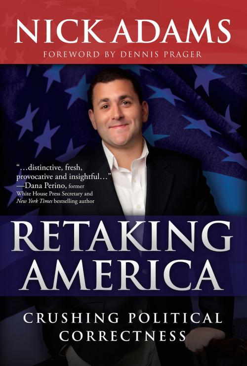 Cover of the book Retaking America by Nick Adams, Post Hill Press