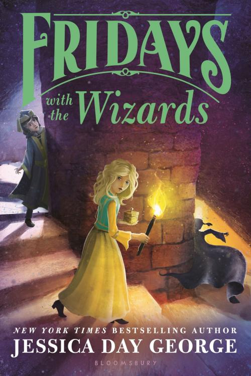 Cover of the book Fridays with the Wizards by Jessica Day George, Bloomsbury Publishing