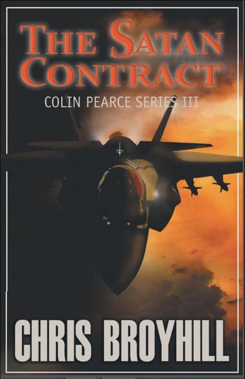 Cover of the book The Satan Contract: Colin Pearce Series III by Chris Broyhill, Brighton Publishing LLC