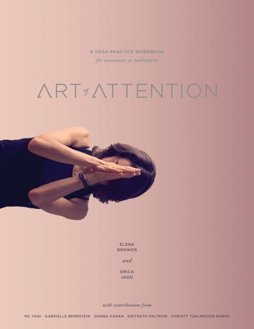 Cover of the book Art of Attention by Elena Brower, Erica Jago, Sounds True