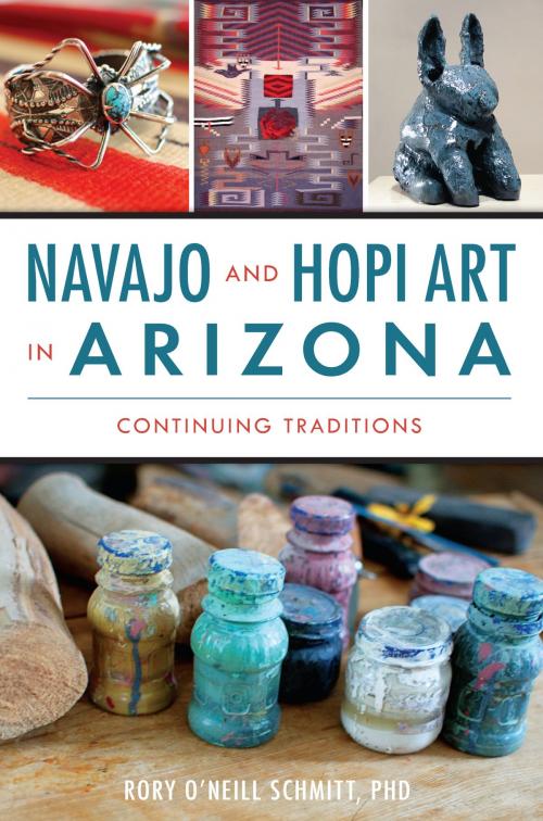 Cover of the book Navajo and Hopi Art in Arizona by Rory O'Neill Schmitt PhD, Arcadia Publishing Inc.