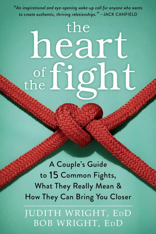 Cover of the book The Heart of the Fight by Bob Wright, EdD, Judith Wright, EdD, New Harbinger Publications
