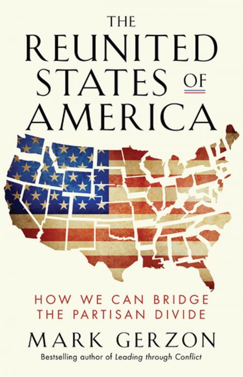 Cover of the book The Reunited States of America by Mark Gerzon, Berrett-Koehler Publishers