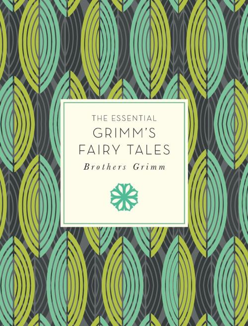 Cover of the book The Essential Grimm's Fairy Tales by Brothers Grimm, Race Point Publishing