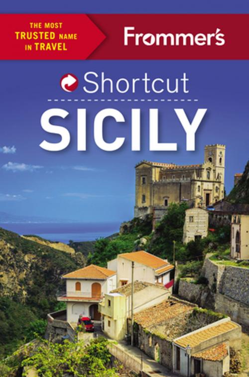 Cover of the book Frommer's Shortcut Sicily by Stephen Brewer, FrommerMedia