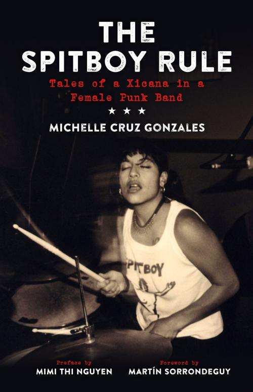 Cover of the book Spitboy Rule by Michelle Gonzales, Martín Sorrondeguy, PM Press