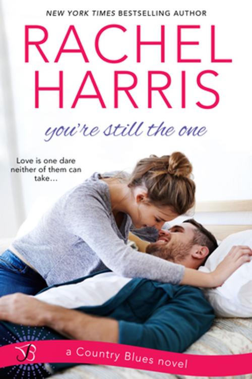 Cover of the book You're Still the One by Rachel Harris, Entangled Publishing, LLC