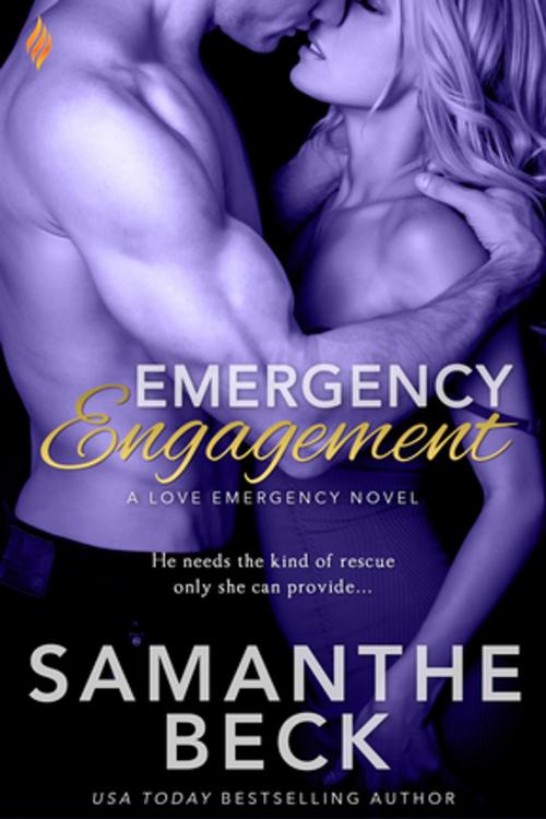 Cover of the book Emergency Engagement by Samanthe Beck, Entangled Publishing, LLC