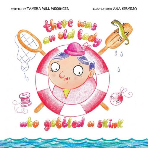 Cover of the book There Was an Old Lady Who Gobbled a Skink by Tamera Will Wissinger, Sky Pony
